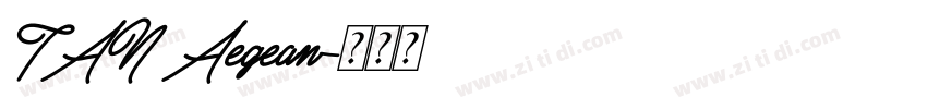 TAN Aegean字体转换